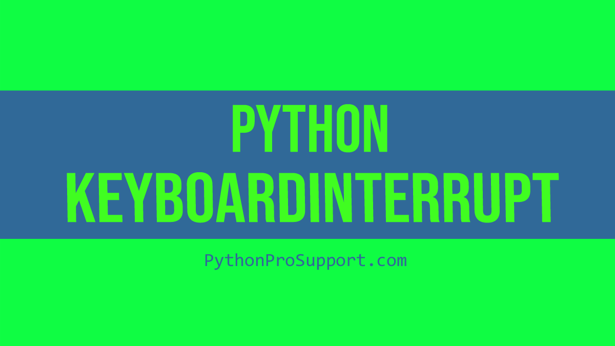 KeyboardInterrupt in Python