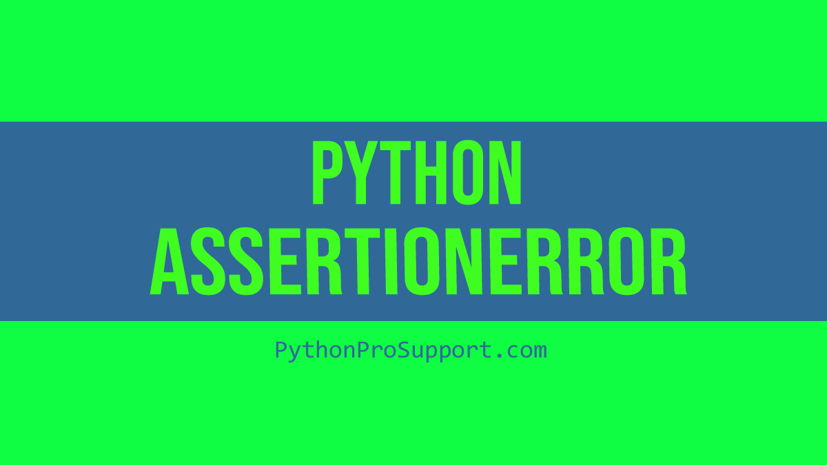 Python AssertionError