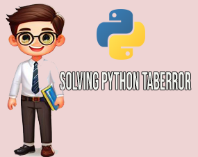 Solving Python TabError