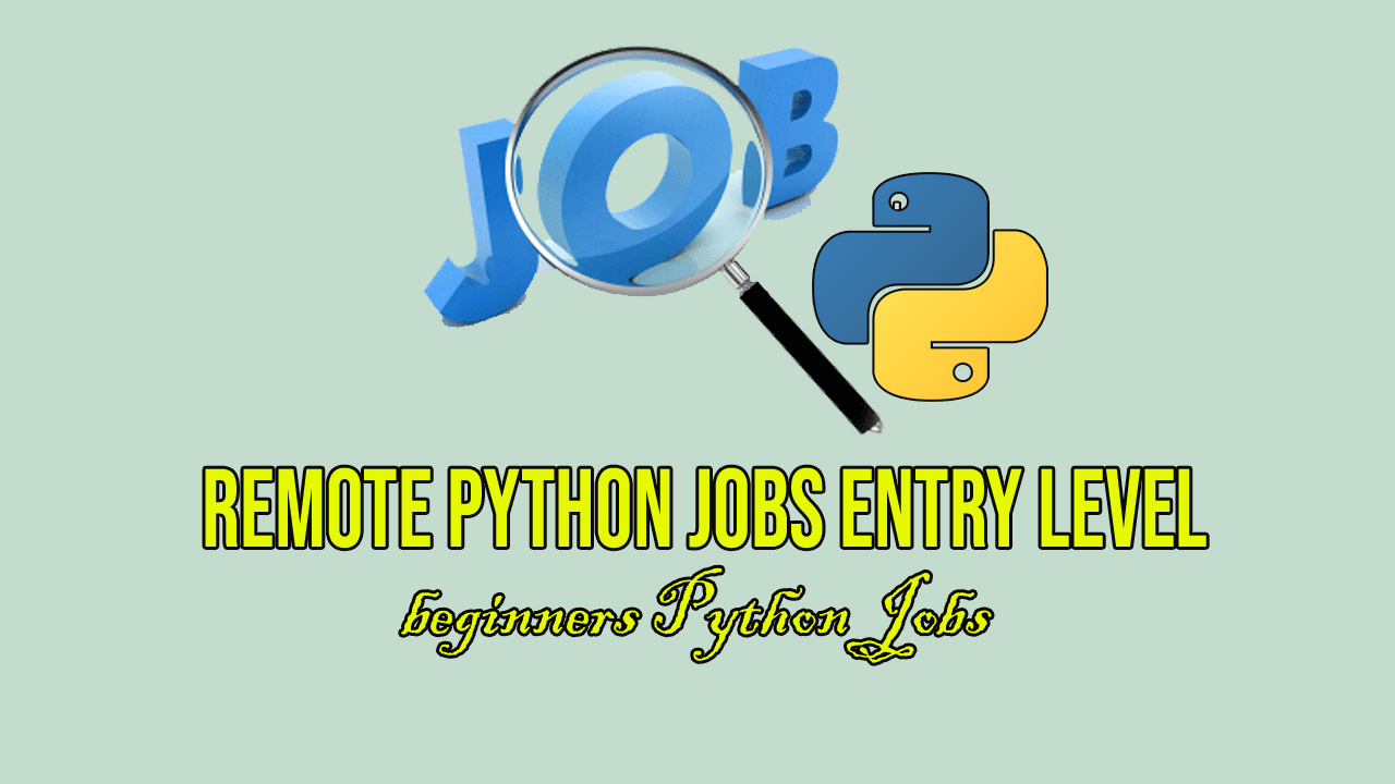 Remote Python Jobs Entry Level copy